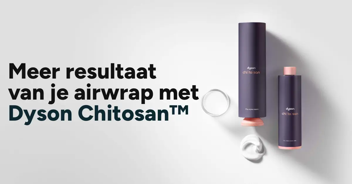 Meer resultaat van je Airwrap met Dyson Chitosan